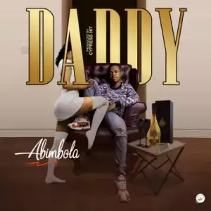 Abimbola - “Daddy” (Prod. Cypress Hit)